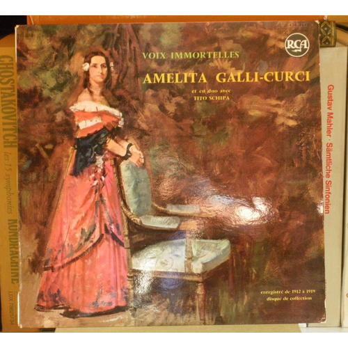 "Voix Immortelles" : Amelita Galli-Curci 1912-19.
