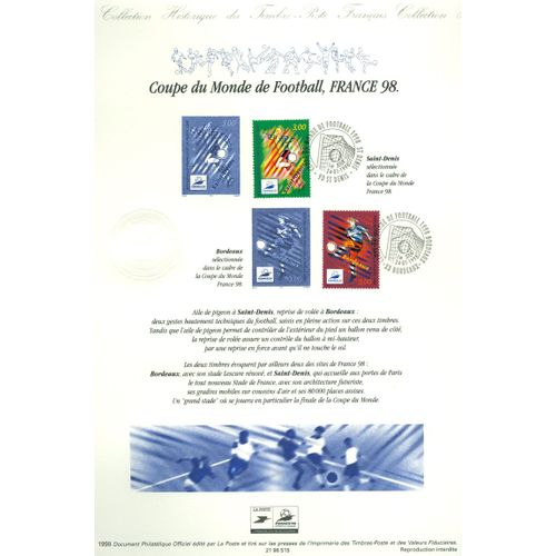 Collection Historique Du Timbre Poste Français (Documents Officiels) 21 X 29.7 Cm Avec Oblitération 1er Jour : Coupe Monde Football 1998 - Sport -  Bordeaux Saint Etienne