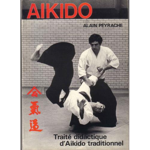 Aikido -  Traite Didactique D'aikido Traditionnel