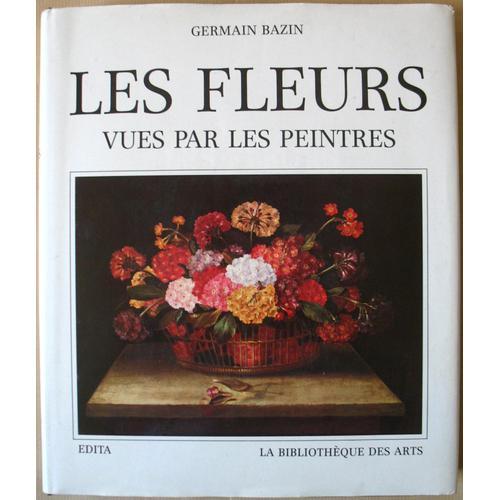 Les Fleurs Vues Par Les Peintres