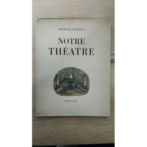 Notre Théâtre Georges Pitoëff
