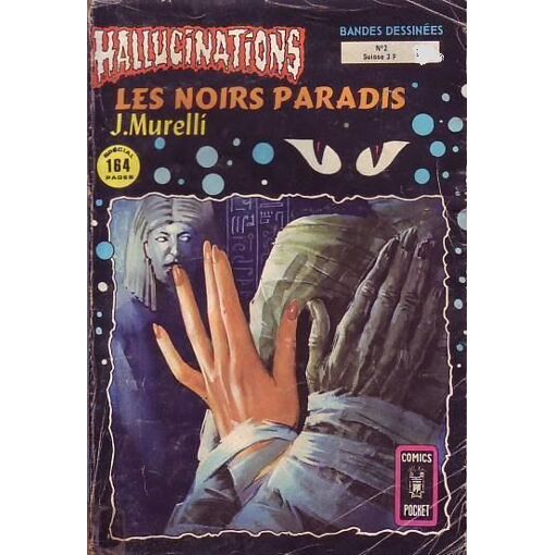 Hallucinations N 2 . Les Noirs Paradis Par J Murelli