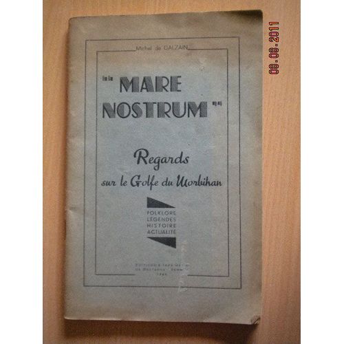 Mare Nostrum Regards Sur Le Golfe Du Morbihan Folklore Légendes Histoire Actualité