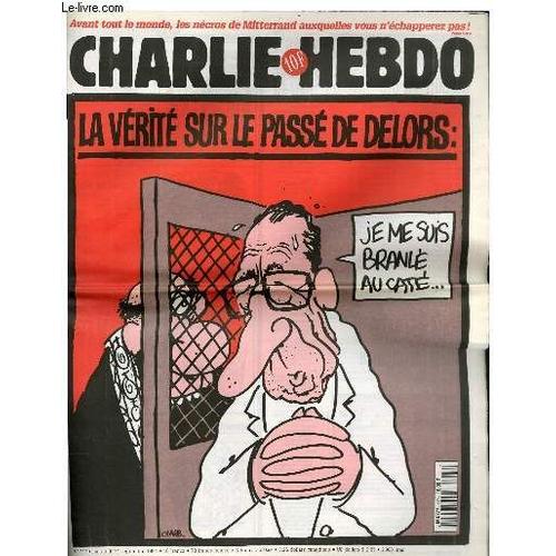 Charlie Hebdo N°117 -  La Verite Sur Le Passe De Delors Je Me Suis Branle Au Cate