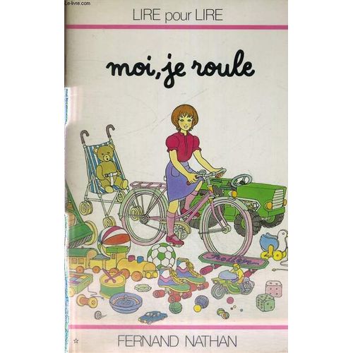 Moi, Je Roule - Lire Pour Lire - Les Petits Livres Roses - A Partir De 6 Ans.