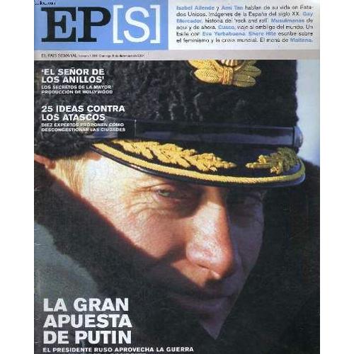 El Pais Semanal, Numero 1.315, Domingo 9 De Diciembre De 2001. El Senor De Los Anillos, Los Secretos De La Mayor Produccion De Holiwood. 25 Ideas Contra Los Atascos, Diez Expertos Proponen ...