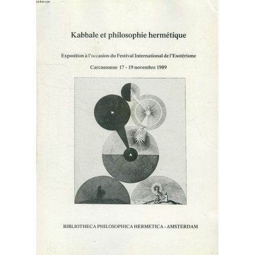 Kabbale Et Philosophie Hermetique, Exposition  A L'occasion Du Festival International De L'esoterisme, Carcassonne, 17-19 Nov. 1989