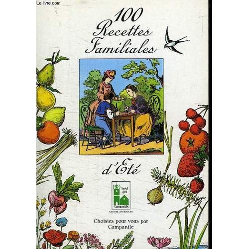 100 Recettes Familiales D'ete