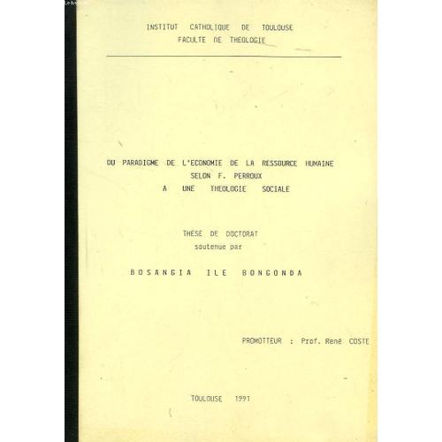 Du Paradigme De L'economie De La Ressource Humaine Selon F. Perroux A Une Theologie Sociale (These)