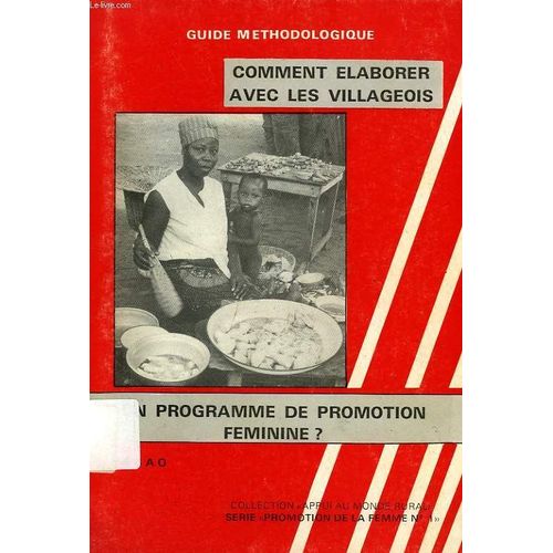 Comment Elaborer Avec Les Villageois Un Programme De Promotion Feminine