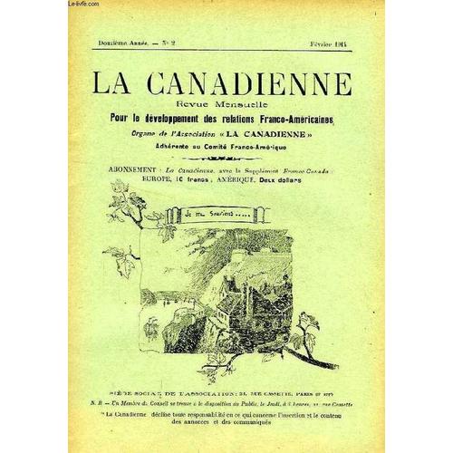 La Canadienne, 12e Annee, N° 2, Fev. 1914, Revue Mensuelle Pour Le Developpement Des Relations Franco-Americaines