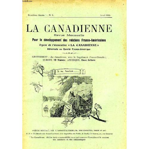 La Canadienne, 12e Annee, N° 4, Avril 1914, Revue Mensuelle Pour Le Developpement Des Relations Franco-Americaines