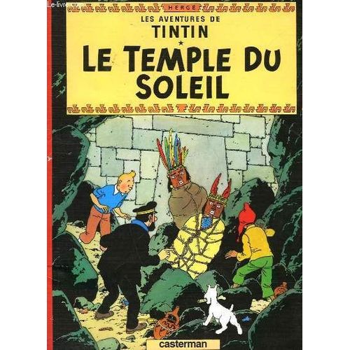 Les Aventures De Tintin - Le Temple Du Soleil