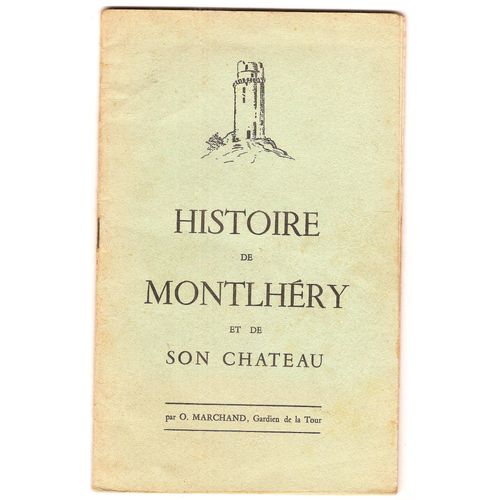 Histoire De Montlhery Et De Son Chateau