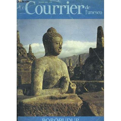 Le Courrier De L'unesco - Une Fenetre Ouverte Sur Le Monde - 36° Annee - Borobudur : Le Sauvetage D'un Joyau Du Patrimoine Humain