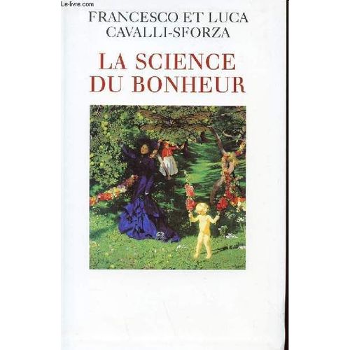 La Science Du Bonheur