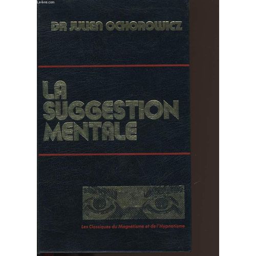 La Suggestion Mentale.