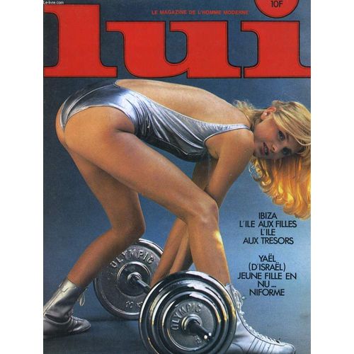 Lui, Le Magazine De L'homme Moderne N° 223. Ibiza, L'ile Aux Filles, L'ile Aux Treroes. Yaël (D'israel) Jeune Filles En Nu... Uniforme