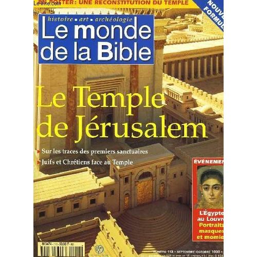 Le Monde De La Bible - N°113 - Archeologie - Art - Histoire - Le Temple De Jerusalem