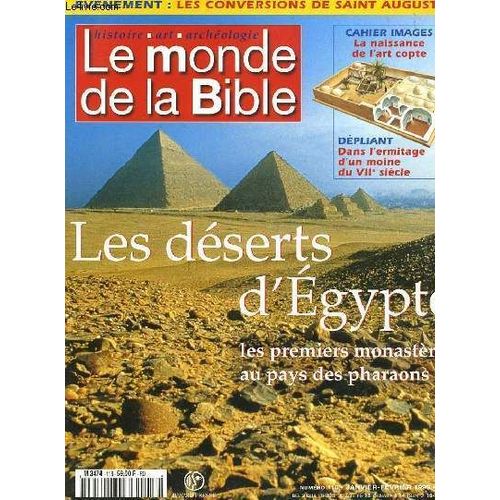 Le Monde De La Bible - N°116 - Archeologie - Art - Histoire - Les Deserts D'egypte, Les Premiers Monasteres Au Pays Des Pharaons