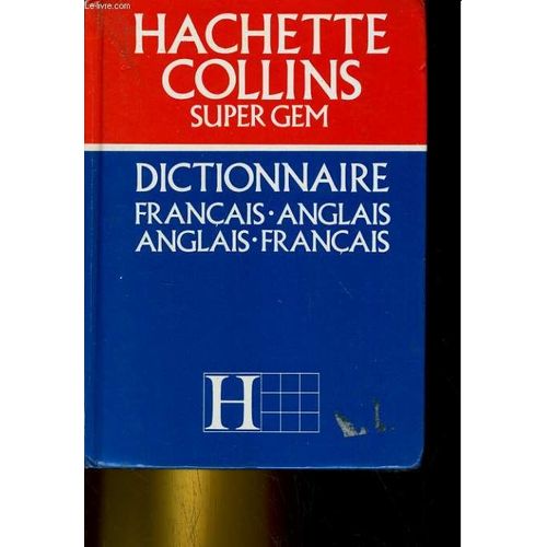 Hachette Collins Super Gem. Dictionnaire Francais/Anglais Anglais/Francais