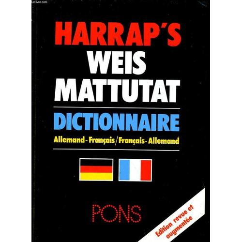 Harrap's Weis Mattutat - Dictionnaire Allemand-Francais Francais-Allemand