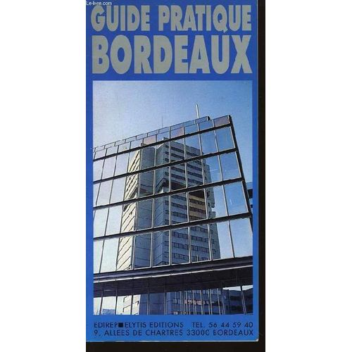 Guide Pratique De Bordeaux 1992