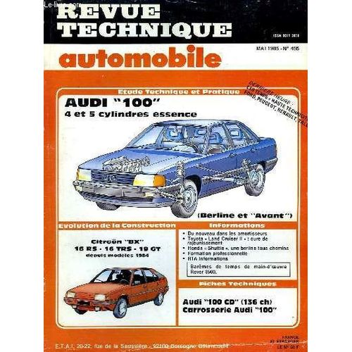 Revue Technique Automobile N°455 : Audi 100, 4 Et 5 Cylindres Essence