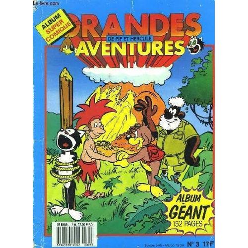Grandes Aventures De Pif Et Hercule. Album N°3( N°38 Et N°44)