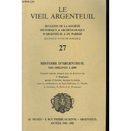 Le Vieil Argenteuil Bulletin De La Soci t N 27 Histoire D