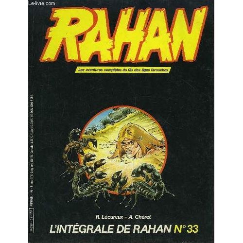 L'intégrale De Rahan N° 33 : Pour Venger Rahan ! - La Vallée Des Tourments - Le Bonheur De Taïko.