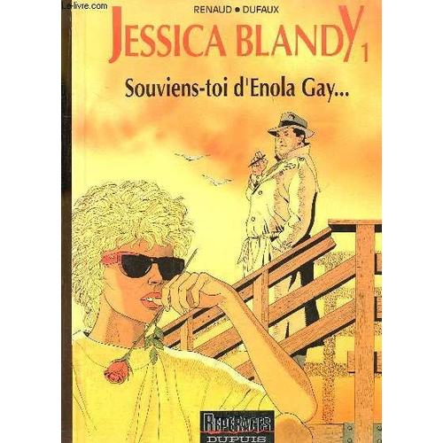 Jessica Blandy N°1 : Souviens-Toi D'enola Gay.