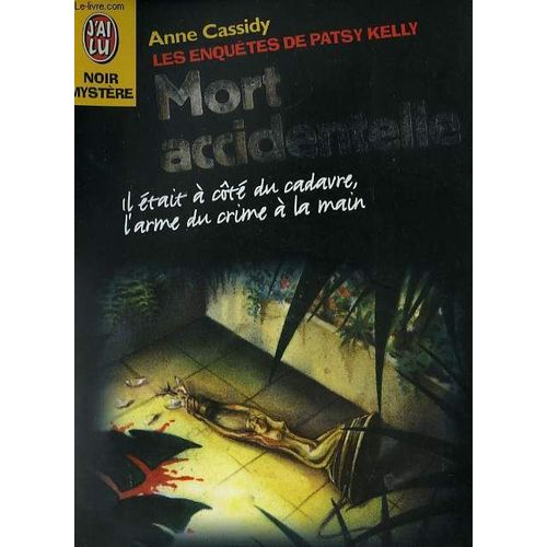 Les Enquetes De Patsy Kelly Mort Accidentelle (Accidental Death)