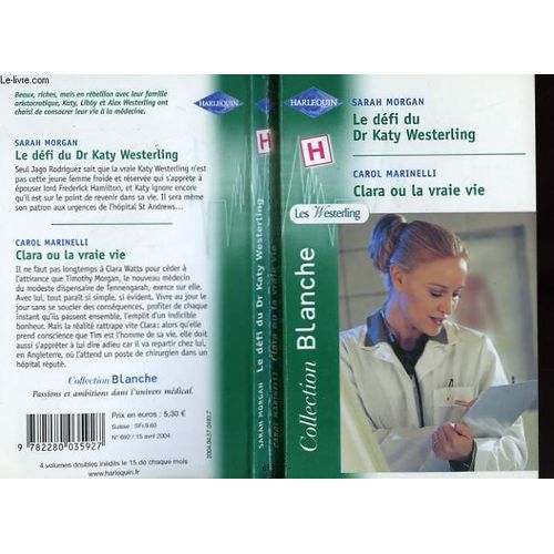 Le Defi Du Dr Kate Westerling Suivi De Clara Ou La Vraie Vie (The Spanish Consultant - The Doctor's Outback Baby)