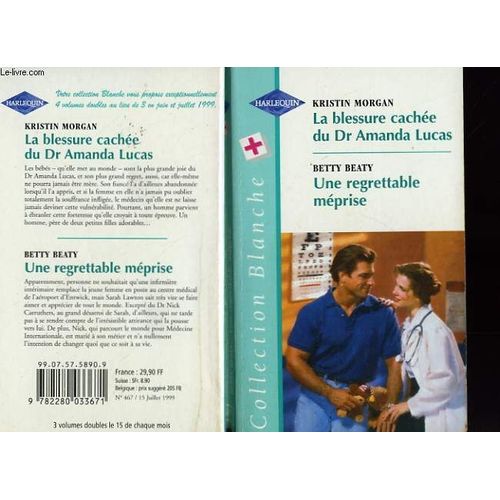 La Blessure Cachee Du Dr Amanda Lucas Suivi De Une Regrettable Meprise (The Daddy And The Baby Doctor - Wings Of Love)