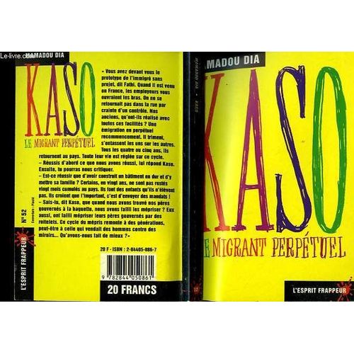 Kaso, Le Migrant Perpetuel