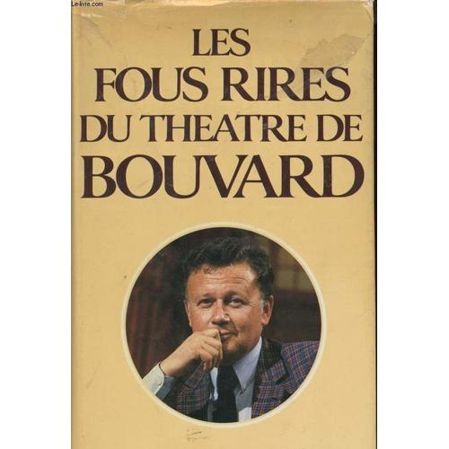 Les Fous Rires Du Theatre De Bouvard