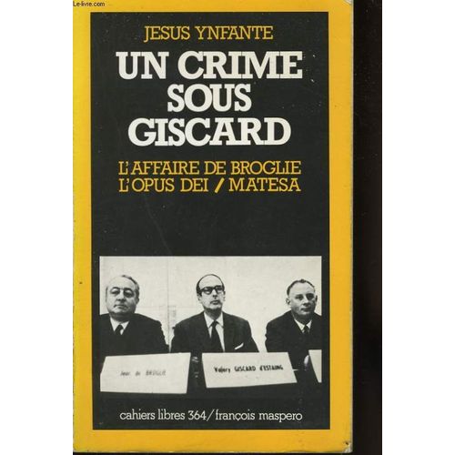 Un Crime Sous Giscard, Cahiers Libres 364