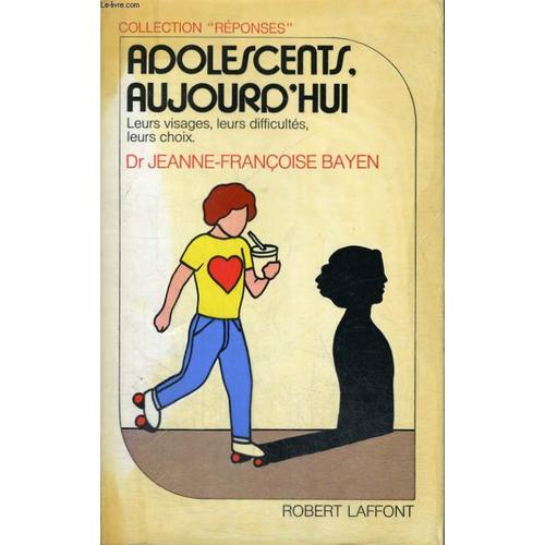 Adolescents, Aujourd'hui.