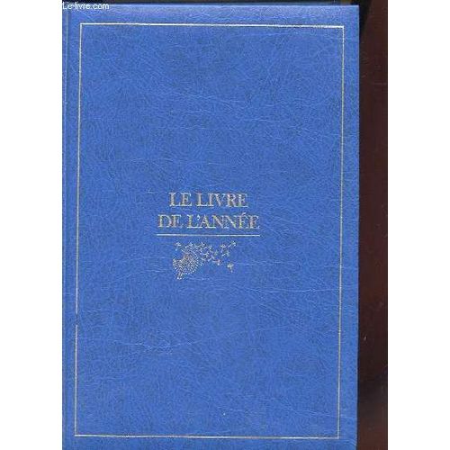 Le Livre De L'annee En 7 Volumes - 1996 - 1997 - 1998 - 1999 - 2000 - 2001 - 2002 - 2003 - 2004 - 2005 - 2006