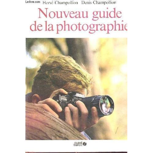 Nouveau Guide De La Photographie