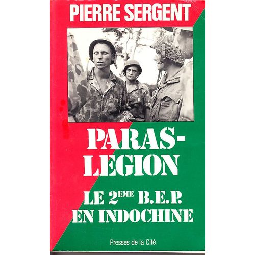 Paras-Légion. Le 2e B.E.P. En Indochine