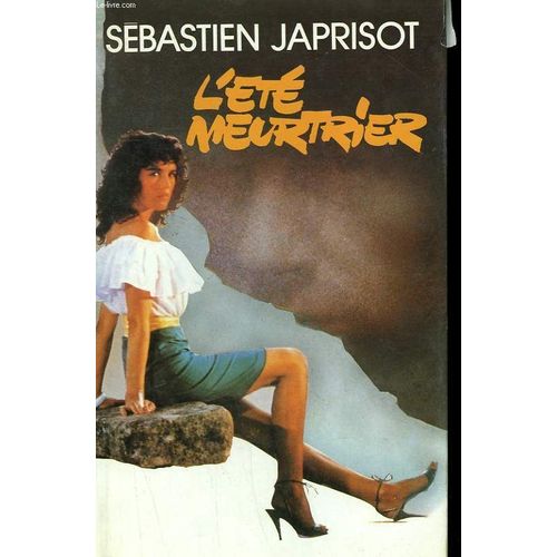 L'ete Meurtrier.