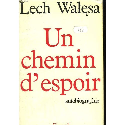 Un Chemin D'espoir. Autobiographie.