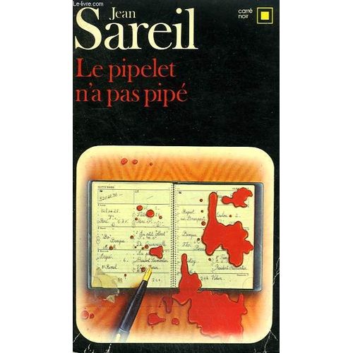Le Pipelet N'a Pas Pipe. Collection : Carre Noir N° 415
