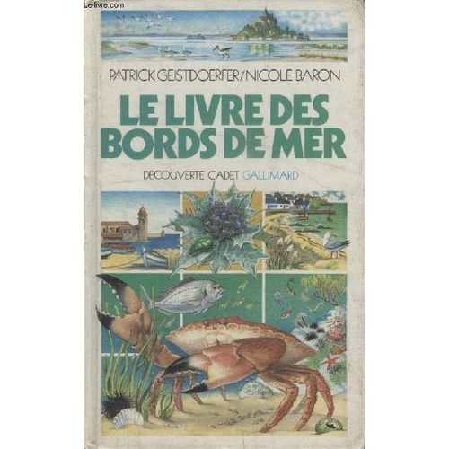 Collection Decouverte Cadet N° 23. Le Livre Des Bords De Mer.