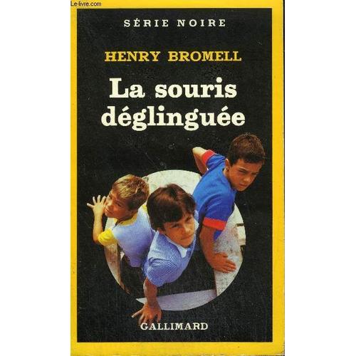 Collection : Serie Noire N° 1981 La Souris Deglinguee