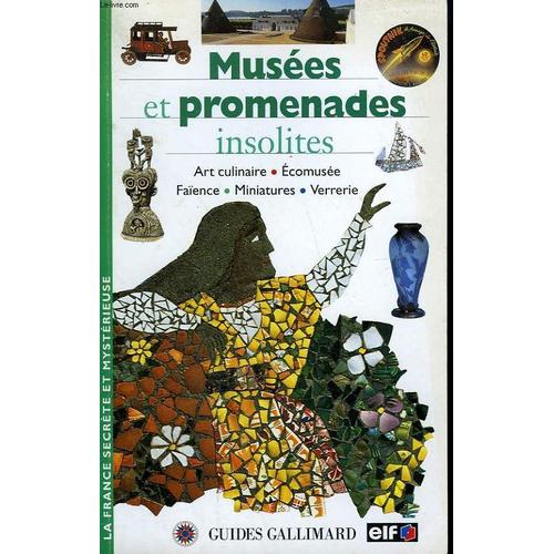 Musees Et Promenades Insolites. Collection : Guides.