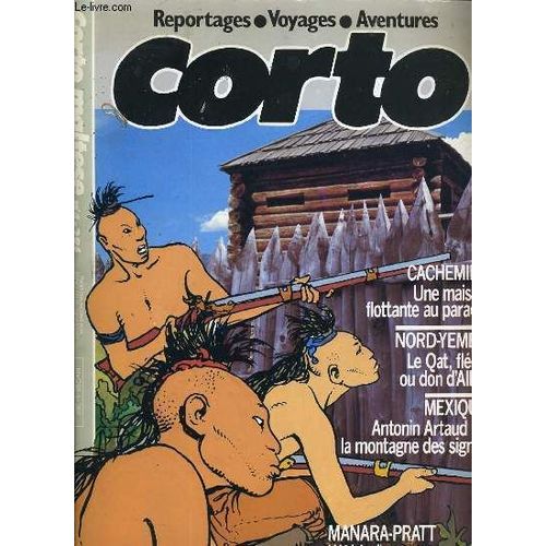 Corto Maltesse N°4 : La Maison Dorée De Samarkand, Sur La Piste Du Qat, Samivel, Une Philosophie Des Cimes, Un Été Indien, Cinq Jours À Nagin Lake, Petite Suite D'images Un Boîte, Sur Les ...