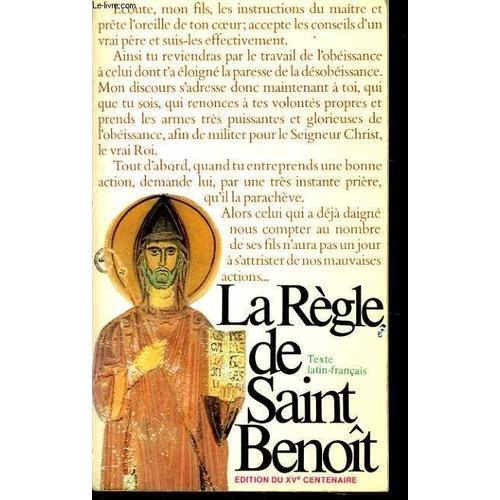 La Règle De Saint Benoît - Édition Du 15e Centenaire